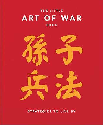 The Little Art of War Book: Strategies to Live