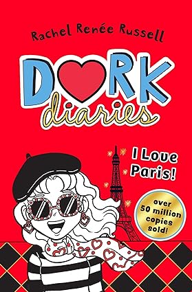 DORK DIARIES: I LOVE PARIS!