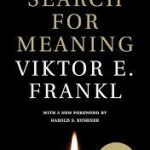 Man's Search For Meaning