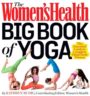 THE WOMEN’S HEALTH BIG BOOK OF YOGA