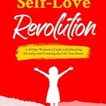 YOUR SELF LOVE REVOLUTION