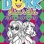 DORK DIARIES FRENEMIES FOREVER