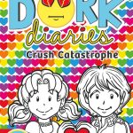 DORK DIARIES CRUSH CATASTROPHE