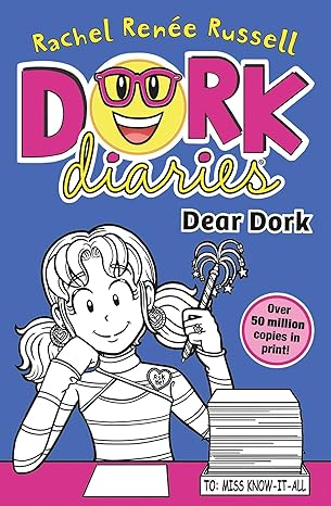 DORK DIARIES DEAR DORK