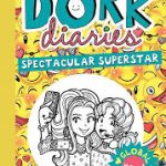 DORK DIARIES SPECTACULAR SUPER STAR