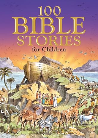 100 BIBLE STORIES FOR CHILDREN