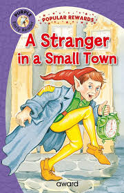 POPULAR REWARDS:A STRANGER IN SMALL TOWN