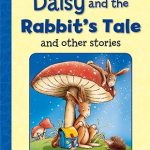 POPULAR REWARDS:DAISY AND THE RABBIT'S TALE