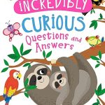 MK:INCREDIBLY CURIOUS QUESTIONS AND ANSWERS