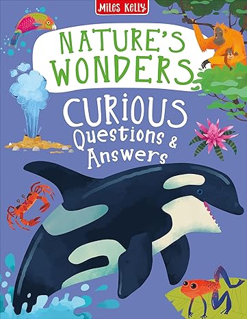 MK:NATURE’S WORLD CURIOUS QUESTIONS AND ANSWERS