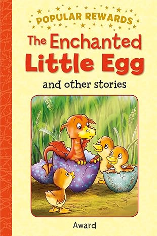 POPULAR REWARDS:THE ENCHANTED LITTLE EGG