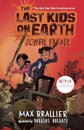 THE LAST KID ON EARTH AND THE ZOMBIE PARADE