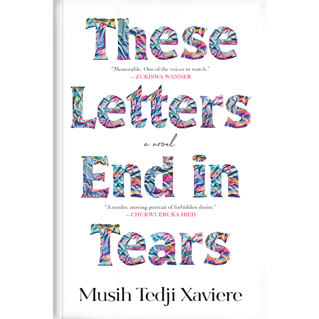 THESE LETTERS END IN TEARS BY MUSIG TEDJI