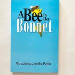 A BEE IN HER BONNET