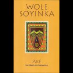 AKE BY WOLE SOYINKA