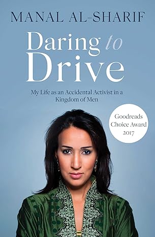 MANAL AL-SHARIF: DARING TO DRIVE