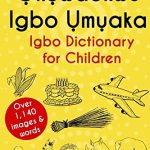 IGBO DICTIONARY FOR CHILDREN - IGBO AND ENGLISH