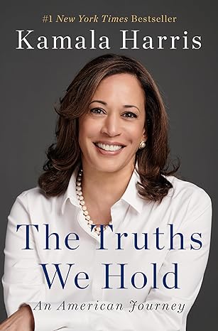 KAMALA HARRIS: THE TRUTH WE HOLD