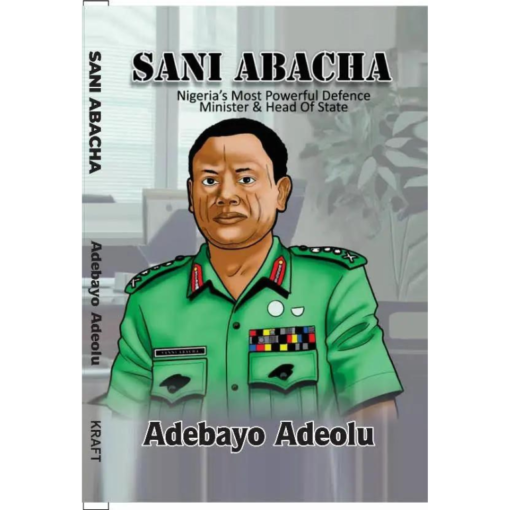 SANI ABACHA: NIGERIA’S MOST POWERFUL DEFENCE MINISTER & HEAD OF STATE