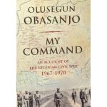 OLUSEGUN OBASANJO: MY COMMAND