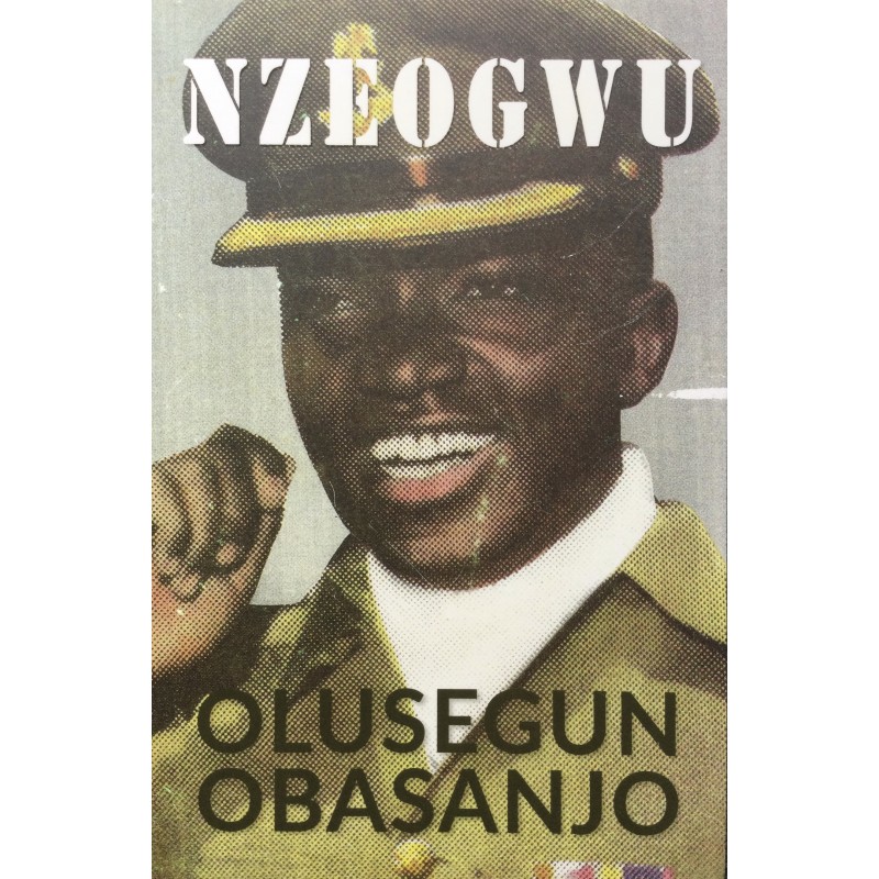 OLUSEGUN OBASANJO: NZEOGWU