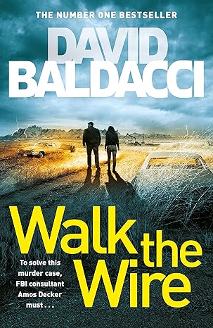 BALDACCI: WALK THE WIRE