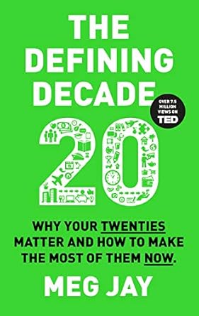 Defining Decade- 20 Why Your Twenties