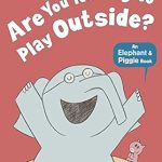 ELEPHANT & PIGGIE: ARE YOU READY TO PLAY