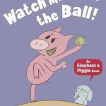 ELEPHANT & PIGGIE: WATCH ME THROW THE