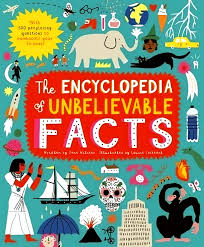 ENCYCLOPEDIA OF UNBELIEVABLE FACTS