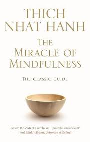 HANH: MIRACLE OF MINDFULNESS