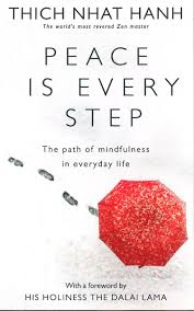 HANH: PEACE IS EVERY STEP