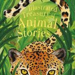 ILLUSTRATED TREASURY OF ANIMAL STORIES