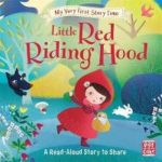 MY VERY FIRST STORY TIME: LITTLE RED RIDI