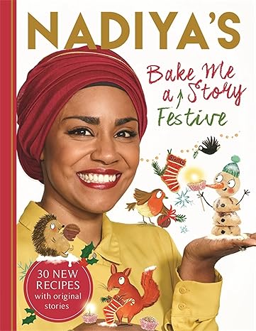 NADIYA’S BAKE ME A FESTIVE STORY