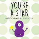 YOU'RE A STAR- A GUIDE TO SELF-ESTEEM
