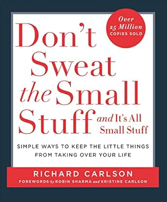 Z- DON’T SWEAT THE SMALL STUFF