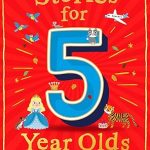 Stories for 5 Year Olds