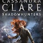 CASSANDRA CLARE: CITY OF ASHES