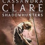 CASSANDRA CLARE: CITY OF BONES
