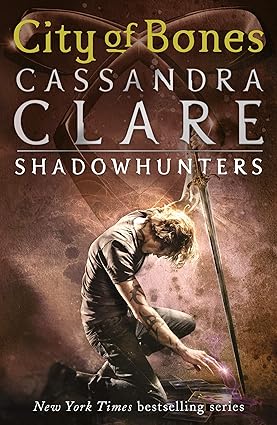 CASSANDRA CLARE: CITY OF BONES