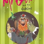 Mr Gum:and the Goblins