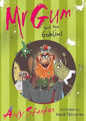 Mr Gum:and the Goblins