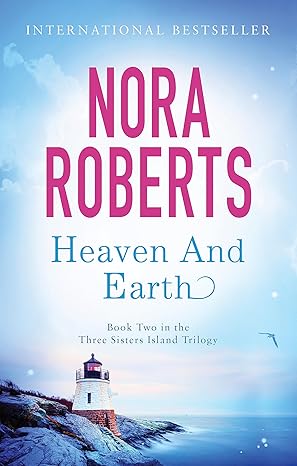 Roberts: Three Sisters Trilogy 2- Heaven & Earth