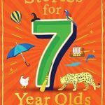 Stories for 7 Year Olds