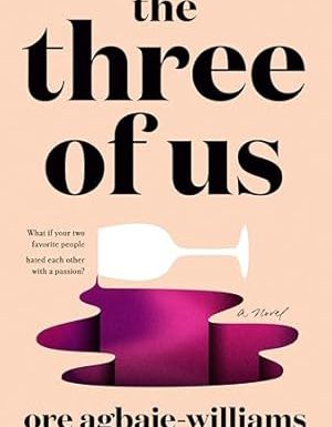 THE THREE OF US BY ORE AGBAJE- WILLIAMS