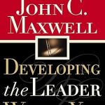 Developing the Leader Within You Paperback