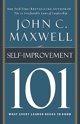 Self-Improvement 101: What Every Leader Needs to Know (101) Hardcover