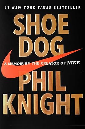 Shoe Dog: A Memoir by the Creator of Nike Hardcover