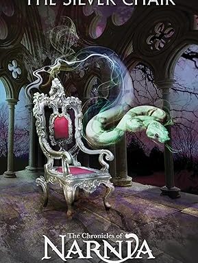 THE CHRONICLES OF NARNIA: THE SILVER CHAIR BK 6
